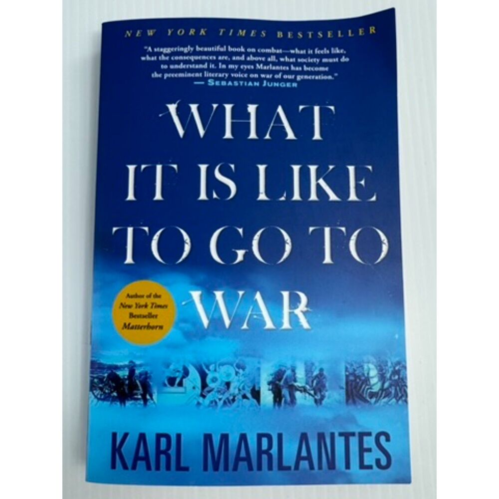 What It Is Like to Go to War Karl Marlantes Paperbacl Military History Book